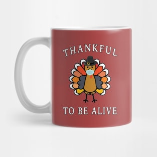 Thankful to be Alive funny Tom Turkey Pilgrim Mask. Mug